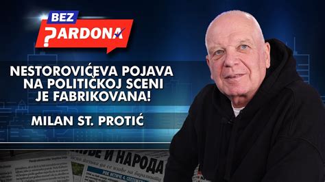 Milan St Proti Nestorovi Eva Pojava Na Politi Koj Sceni Je