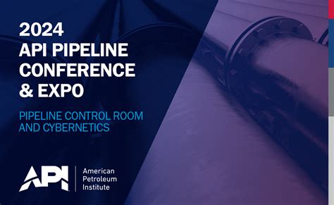 2024 Api Pipeline Conference And Expo Pipeline Control Room And