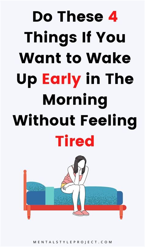 How To Wake Up Early In The Morning Without Feeling Tired In 4 Steps