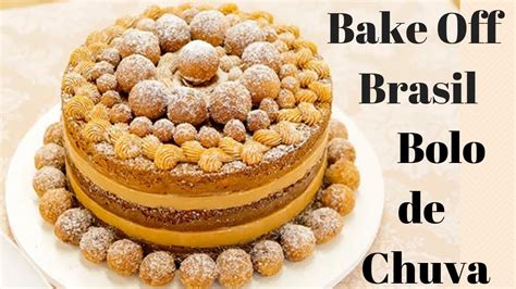 Bolo De Chuva Do Bake Off Brasil Receita Original YouTube