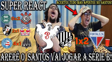 Super React Quem Iria Cair Pra S Rie B Vasco E Bahia Escapa Santos Foi