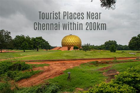 11 Top Best Tourist Places Near Chennai Within 200 Km