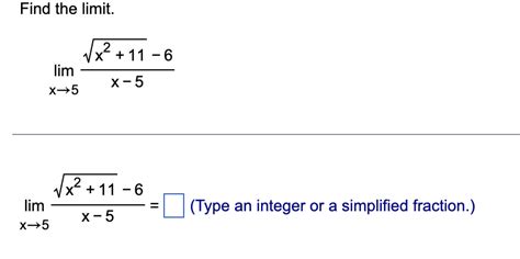 Solved Find The Limit Limx→5x−5x2 11−6 Limx→5x−5x2 11−6