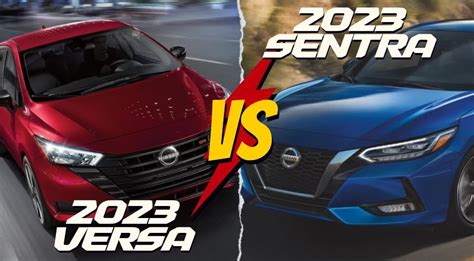 Nissan Sedan Comparison 2023 Sentra Vs 2023 Versa