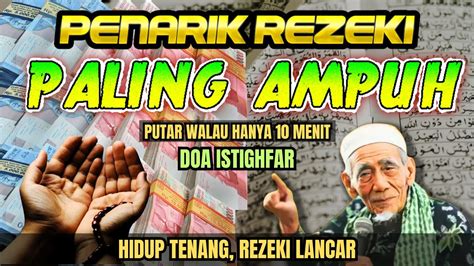 Alhamdulillah Terbukti Baru Putar Sekali Rejeki Datang Istighfar