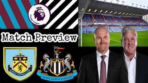 BURNLEY VS NEWCASTLE UNITED MATCH PREVIEW YouTube