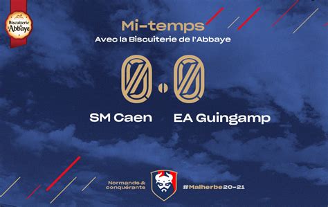 J8 SM Caen EA Guingamp 0 0 MT Infos Match Billet SMC