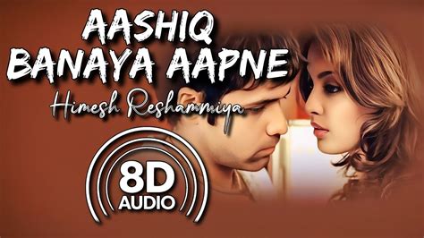 Aashiq Banaya Aapne Title Song 8D Audio Emraan Hashmi Tanushree