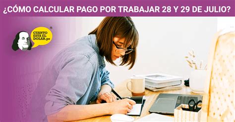 Fiestas Patrias Cómo calcular cuánto me deben pagar si trabajo