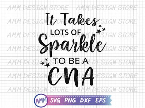 Cna Svg It Takes Lots Of Sparkle To Be Cna Svg Certified Etsy