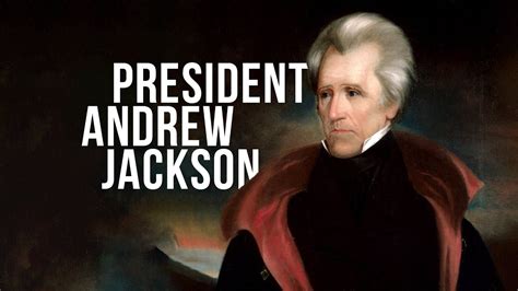 A Moment In History President Andrew Jackson Youtube