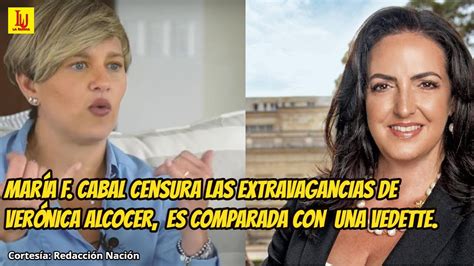 María F Cabal critica los gastos ostentosos de Verónica Alcocer la