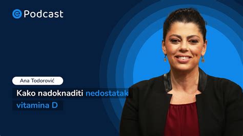 ePodcast Kako nadoknaditi nedostatak vitamina D Ana Todorović YouTube