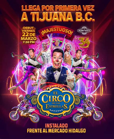 El Circo De Las Estrellas En Tijuana 2024 Tijuana Eventos Circo