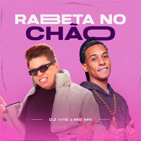 Dj Ivis Mc Mn Rabeta No Ch O Single In High Resolution Audio