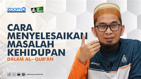 Cara Menyelesaikan Masalah Kehidupan Ustadz Adi Hidayat Youtube