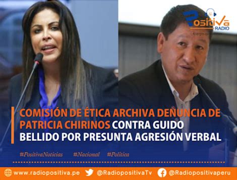 Comisi N De Tica Archiva Denuncia De Patricia Chirinos Contra Guido