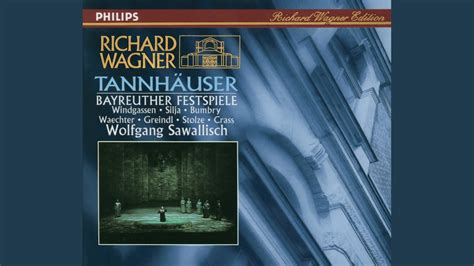 Wagner Tannhäuser WWV 70 Act III Beglückt darf nun dich o Heimat