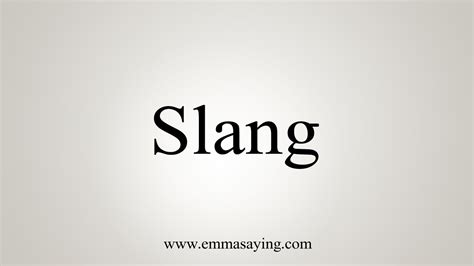 How To Say Slang Youtube