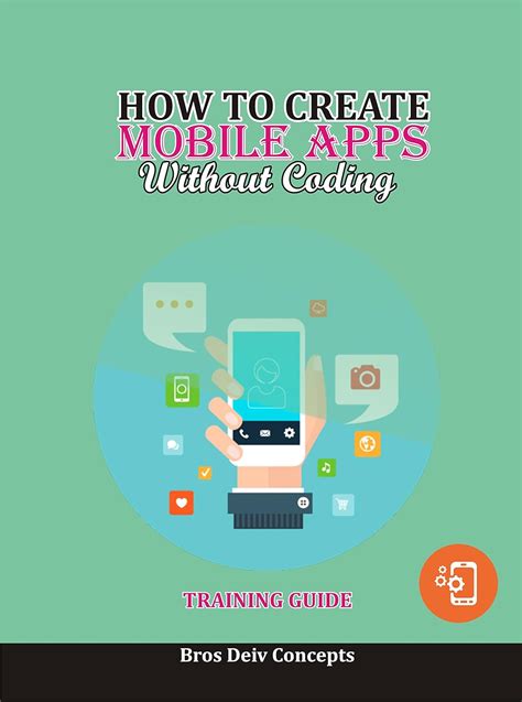 How To Create Mobile App Without Coding Training Guide EBook Titus