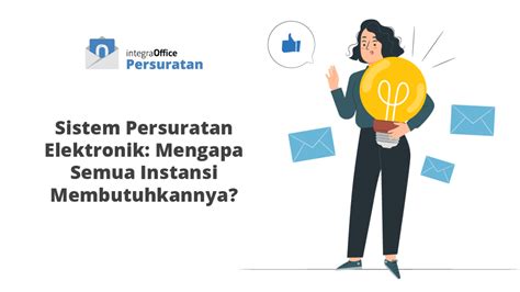 Sistem Persuratan Elektronik Mengapa Instansi Membutuhkannya