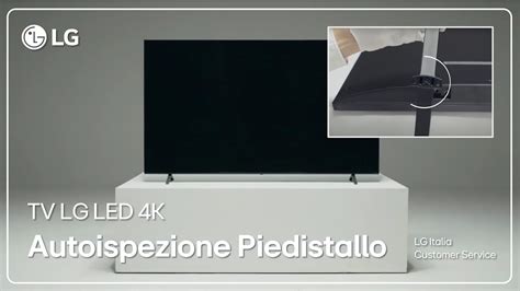 TV LG Guida Autoispezione Installazione Piedistallo Smart TV UHD LED