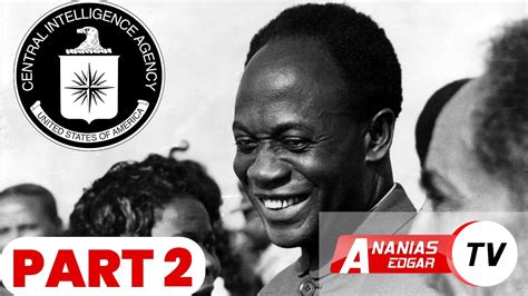 Operesheni Iliyoandaliwa Na Cia Kumuondoa Madarakani Kwame Nkrumah