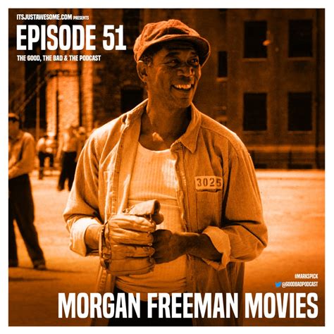 Episode 51: Morgan Freeman Movies | It's Just Awesome DOT com