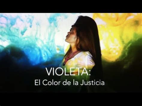 Documental Violeta El Color De La Justicia YouTube