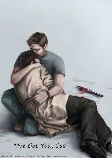 Destiel Fanart Is The Weapon ““ive Got You Cas” Im Finally Done