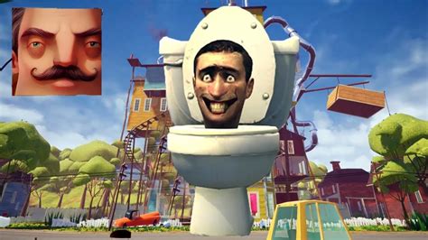 Hello Neighbor My New Neighbor Skibidi Toilets Act Season Gameplay