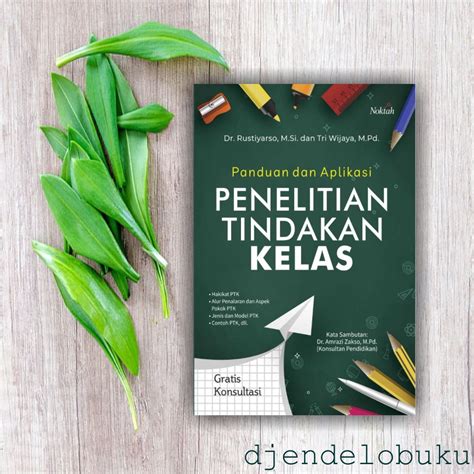 Jual Buku Panduan Dan Aplikasi Penelitian Tindakan Kelas Shopee Indonesia