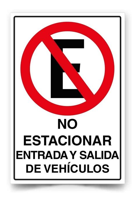 Señal No Estacionar Entrada Y Salida De Vehículos 45x30cm Mercado Libre