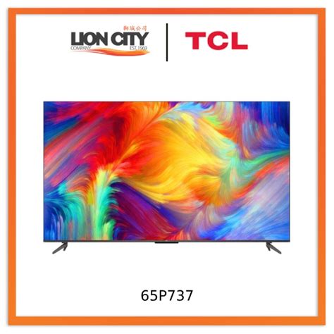 TCL 65P737/75P737/85P737 4K HDR Google TV 65/75/85 inch - Lion City Company
