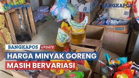 Minyak Goreng Langka Kemendag Sebut Inilah Biang Kerok Penyebabnya