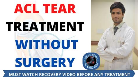 Acl Tear Treatment Without Surgery Acl Complete Recovery With