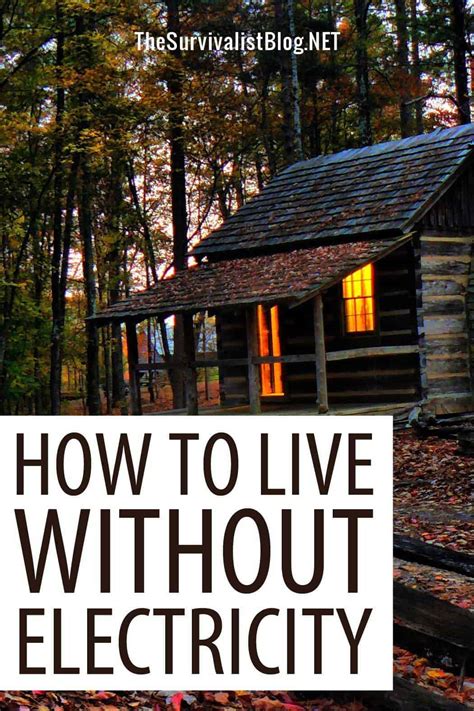 How To Live Without Electricity For The Rest Of Your Life