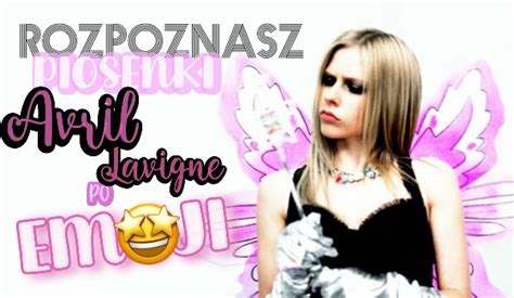 Czy rozpoznasz piosenki Avril Lavigne po Emoji Sprawdź sameQuizy