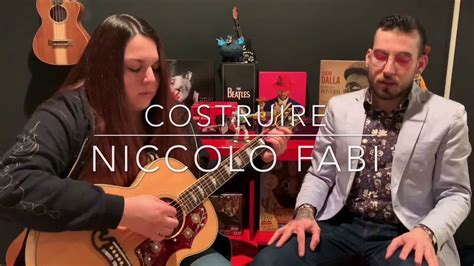 Costruire Niccol Fabi Cover Youtube