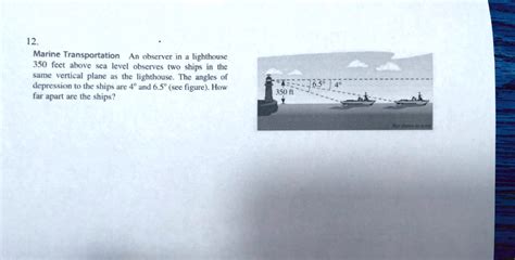 SOLVED 12 Marine Transportation An Observer In Lighthouse 350 Feet