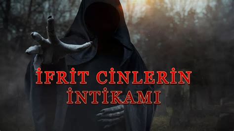 İFRİT CİNLERİN İNTİKAMI YAŞANMIŞ KORKU HİKAYELERİ YouTube