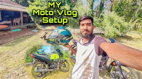 My Moto Vlog Setup My Best Moto Vlog Setup Ro Bhai Kesa Laga Apna