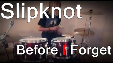 Szymon Slipknot Before I Forget Drum Cover Hd Youtube