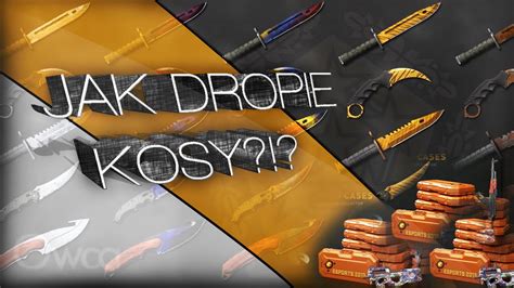 Cs Go Jak Dropie Kosy Youtube