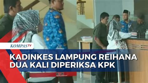 Kadinkes Lampung Reihana Kembali Dipanggil Kpk Urusan Klarifikasi