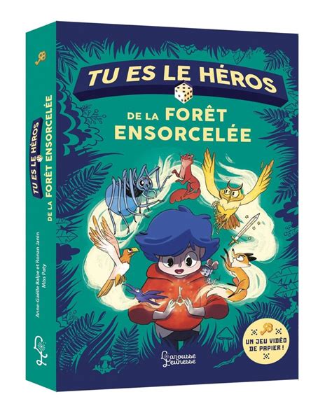 Tu es le héros de la forêt ensorcelée By Anne Gaëlle Balpe Youth