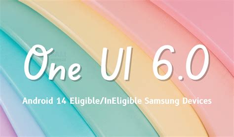 Samsung Android One Ui Eligible And Ineligible Devices List