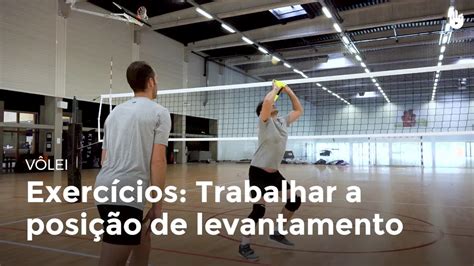 Exercícios Trabalhar A Posição De Levantamento Vôlei Youtube