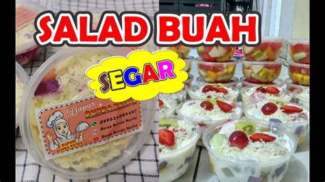 Resep Dan Cara Bikin Salad Buah Segar Ide Jualan Rumahan Atau Online