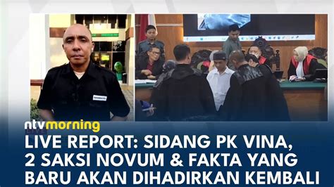 Sidang Pk Kasus Vina Sudirman Akan Kembali Bersaksi Ntv Morning